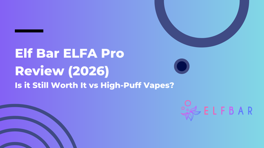 Elf Bar ELFA Pro Review (2026)