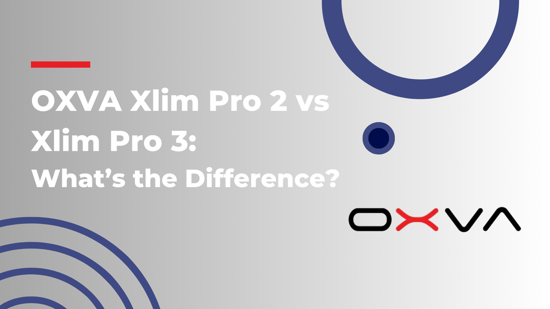 OXVA Xlim Pro 2 vs Xlim Pro 3: What’s the Difference?